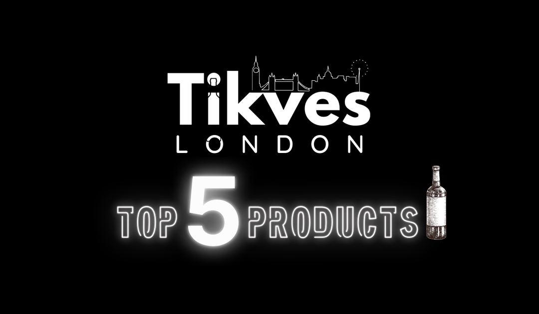 The Five Most Popular Products For Tikves London