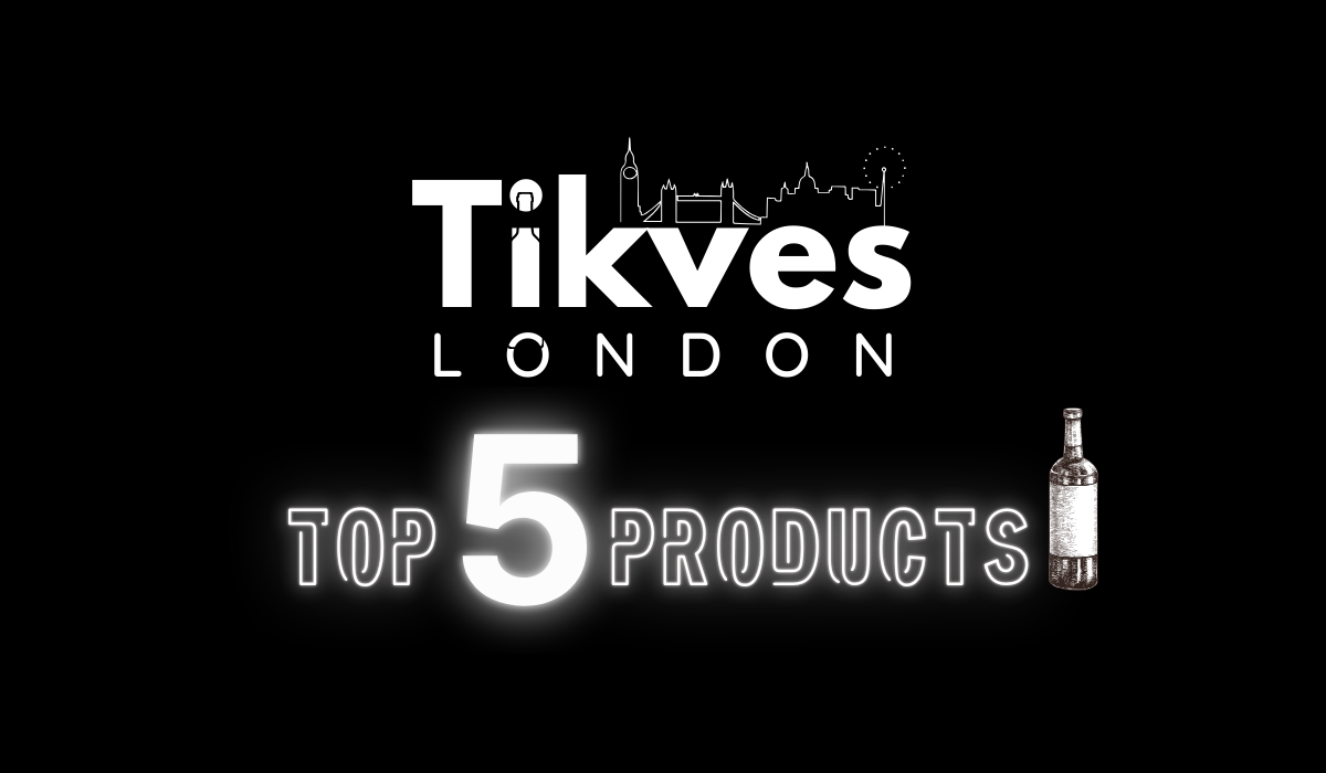 The Five Most Popular Products For Tikves London